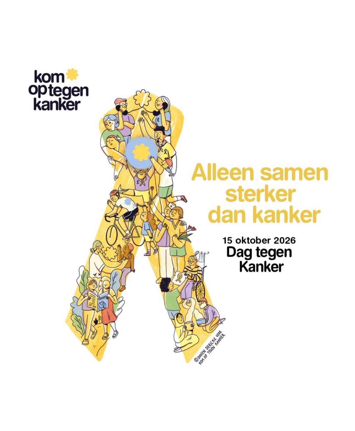 Geel lintje met mensen, tekst ‘kom op tegen kanker’, ‘alleen samen sterker dan kanker’, ‘15 oktober 2026 Dag tegen Kanker’.